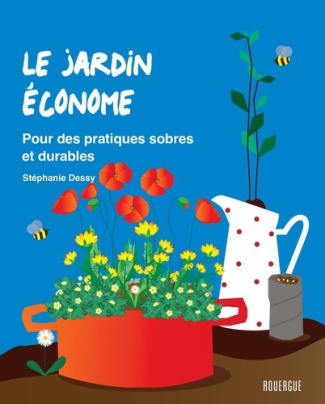 dessy-stephanie-le-jardin-econome-pour-des-pratiques-sobres-et-durables_0