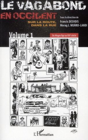 desvois-francis-3b-munro-landi-morag-le-vagabond-en-occident-sur-la-route-dans-la-rue-volume-1-du-moyen-age-au-xixe-siecle_0