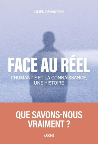 devaureix-julien-face-au-reel-de-la-caverne-de-platon-a-la-post-verite-une_0
