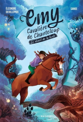 devillepoix-eleonore-emy-cavaliere-de-chanteloup-tome-1-le-reveil-de-la-foret_0