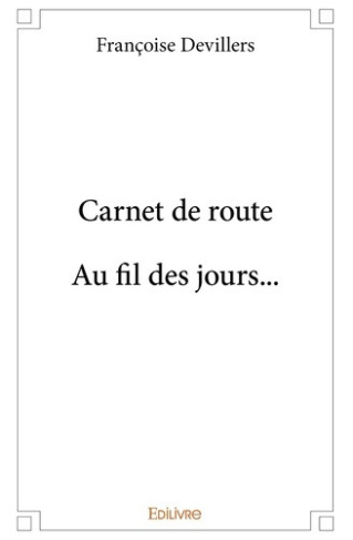 devillers-francoise-carnet-de-route-au-fil-des-jours_0