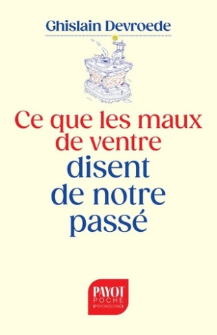 devroede-ghislain-ce-que-les-maux-de-ventre-disent-de-notre-passe_0