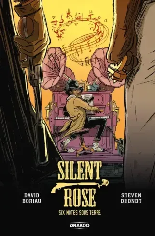 dhondt-s-silent-rose-six-notes-sous-terre-histoire-complete_0