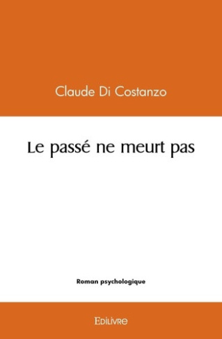 di-costanzo-claude-le-passe-ne-meurt-pas_0