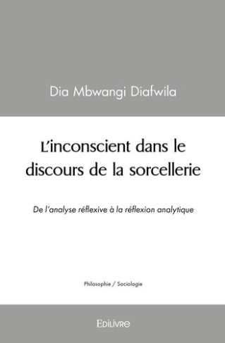 diafwila-dia-mbwangi-l-inconscient-dans-le-discours-de-la-sorcellerie-de-l-analyse-reflexive-a-la-reflexion-analytique_0