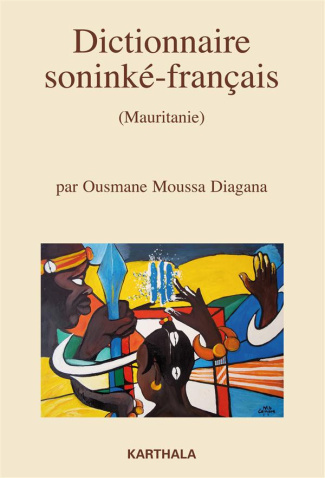diagana-ousmane-moussa-dictionnaire-soninke-francais-mauritanie-nouvelle-edition-revue-et-augmentee_0