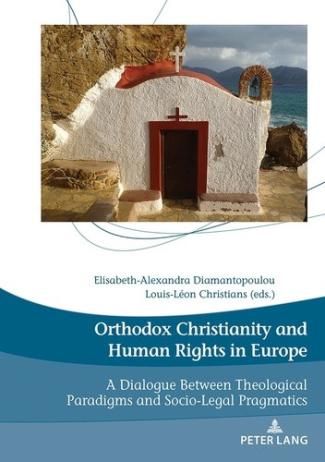 diamantopoulou-elisabeth-alexandra-orthodox-christianity-and-human-rights-in-europe-a-dialogue-between-theological-paradigms-and-socio_0