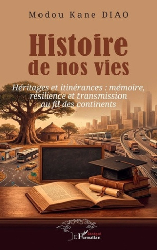 diao-modou-kane-histoire-de-nos-vies-heritages-et-itinerances-memoire-resilience-et-transmission-au-fil-des-cont_0