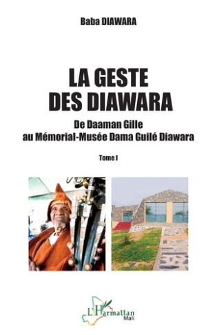 diawara-baba-la-geste-des-diawara-1-de-daaman-gille-au-memorial-musee-dama-guile-diawara-tome-i_0