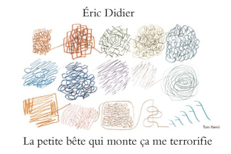 didier-eric-la-petite-bete-qui-monte-ca-me-terrorifie_0