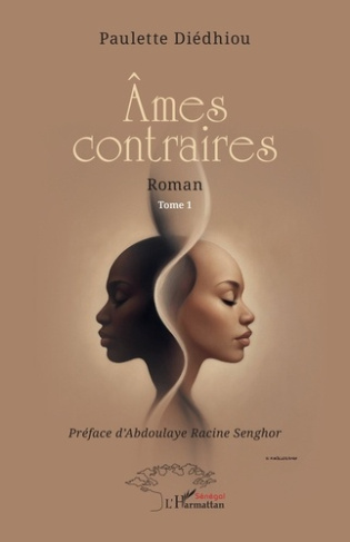diedhiou-paulette-senghor-abdoulaye-racine-ames-contraires-1-tome-1_0