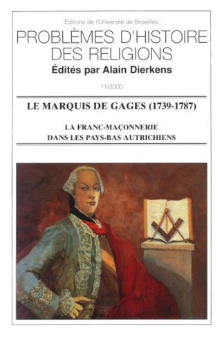 dierkens-a-le-marquis-de-gages-1739-1787-la-franc-maconnerie-dans-les-pays-bas_0