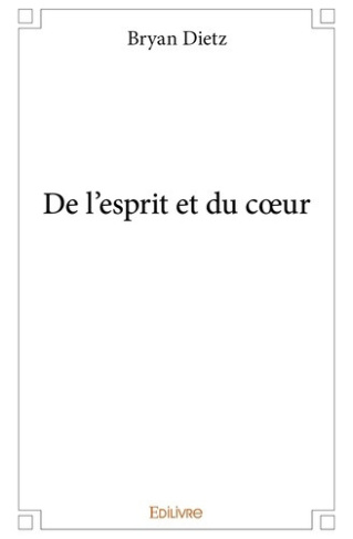dietz-bryan-de-l-esprit-et-du-coeur_0