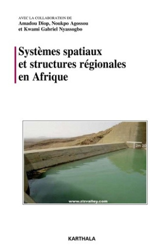 diop-amadou-agossou-noukpo-nyassogbo-gabriel-k-systemes-spatiaux-et-structures-regionales-en-afrique_0