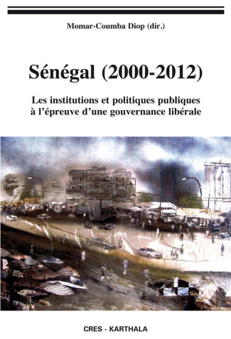 diop-momar-sokhna-copans-jean-senegal-2000-2012-les-institutions-et-politiques-publiques-a-l-epreuve-d-une-gouvernance-liberale_0