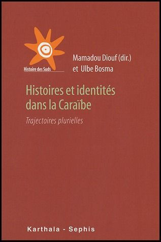 diouf-mamadou-meunier-roger-bosma-ulbe-histoires-et-identites-dans-la-caraibe-trajectoires-plurielles_0