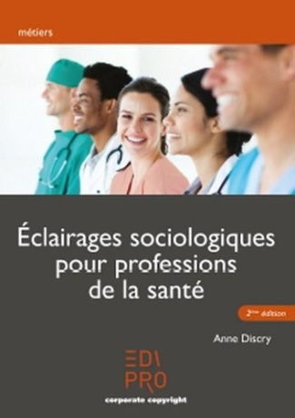 discry-anne-eclairages-sociologiques-pour-professions-de-la-sante-2ed_0