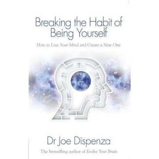dispenza-joe-breaking-the-habit-of-being-yourself_0