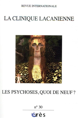 dissez-nicolas-3b-lacote-destribats-christiane-3b-po-la-clinique-lacanienne-n-30-les-psychoses-quoi-de-neuf_0