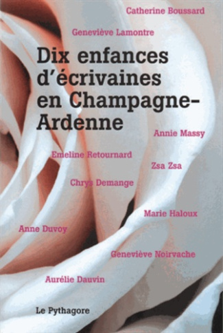 dix-enfances-d-ecrivaines-en-champagne-ardenne_0