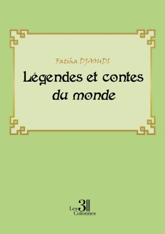 djaoudi-fatiha-legendes-et-contes-du-monde_0