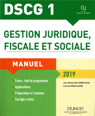 do-carmo-silva-jean-michel-3b-grosclaude-laurent-gestion-juridique-fiscale-et-sociale-dscg-1-manuel-edition-2019_0