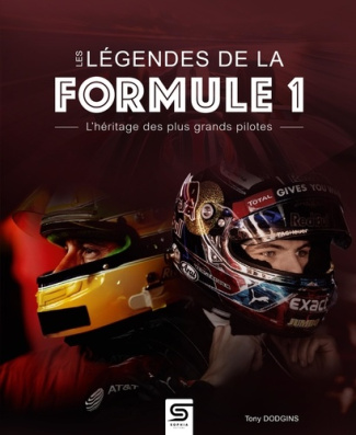 dodgins-tony-les-legendes-de-la-formule-1-l-heritage-des-plus-grands-pilotes_0