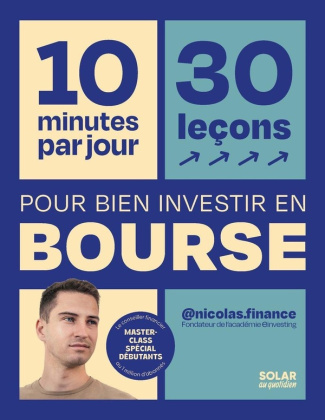 domnesques-nicolas-10-minutes-par-jour-pour-apprendre-a-bien-investir-en-bourse_0