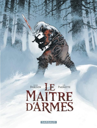 dorison-xavier-3b-parnotte-joel-le-maitre-d-armes_0