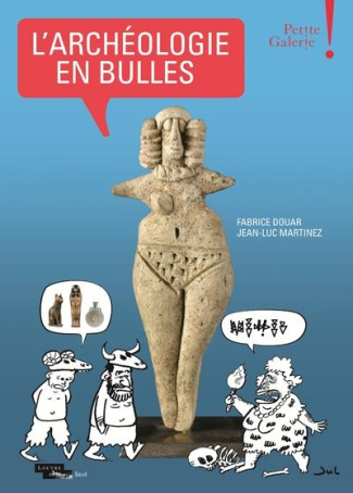 douar-fabrice-3b-martinez-jean-luc-3b-dinet-florence-l-archeologie-en-bulles-petite-galerie_0