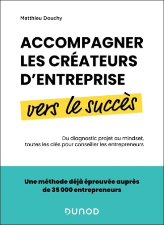 douchy-matthieu-accompagner-les-createurs-d-entreprise-vers-le-succes-du-diagnostic-projet-au-mindset-toutes-les-c_0