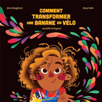 dougherty-jerry-puth-ravy-comment-transformer-une-banane-en-velo-une-fable-ecologique_0
