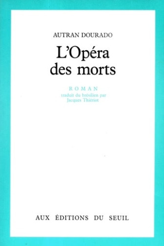 dourado-autran-l-opera-des-morts_0