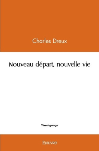 dreux-charles-nouveau-depart-nouvelle-vie_0