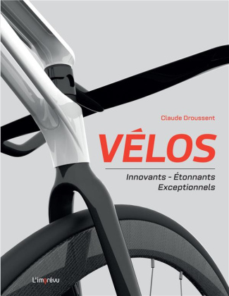 droussent-claude-velos-innovants-etonnants-exceptionnels_0