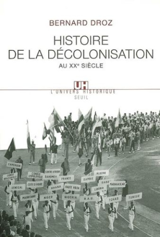 droz-bernard-histoire-de-la-decolonisation-au-xxe-siecle_0