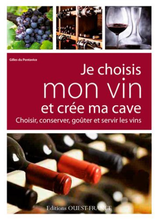du-pontavice-gilles-je-choisis-mon-vin-et-cree-ma-cave-choisir-conserver-gouter-et-servir-les-vins_0