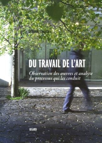 du-travail-de-l-art-observations-des-oeuvres-et-analyse-du-processus-qui-les-conduit_0