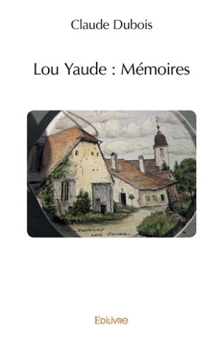 dubois-claude-lou-yaude-memoires_0