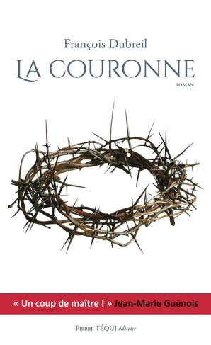 dubreil-francois-la-couronne-roman-historique_0