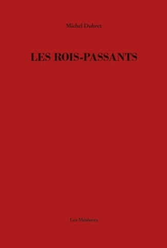 dubret-michel-les-rois-passants_0