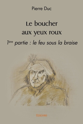 duc-pierre-le-boucher-aux-yeux-roux-1ere-partie-le-feu-sous-la-braise_0