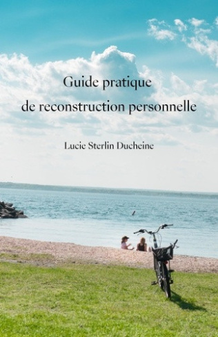 ducheine-sterlin-lucie-guide-pratique-de-reconstruction-personnelle_0