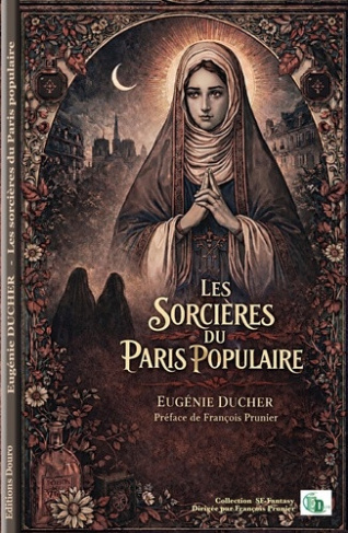 ducher-eugenie-les-sorcieres-du-paris-populaire_0