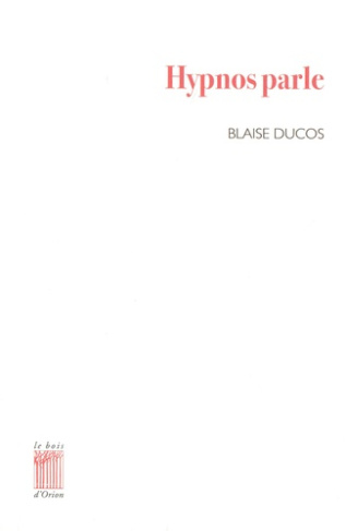 ducos-blaise-hypnos-parle_0