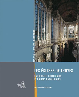 ducouret-bernard-3b-boudon-machuel-marion-3b-minois-les-eglises-de-troyes-cathedrale-collegiales-et-eglises-paroissiales_0