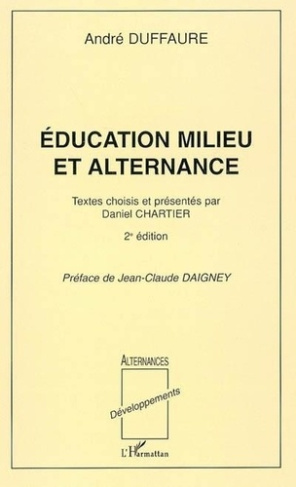 duffaure-andre-education-milieu-et-alternance-textes-choisis-et-presentes-par-daniel-chartier-2e-edition_0
