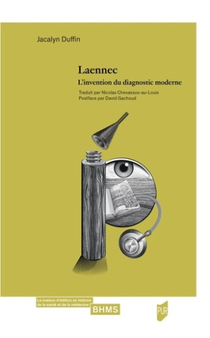 duffin-jacalyn-laennec-l-invention-du-diagnostic-moderne_0