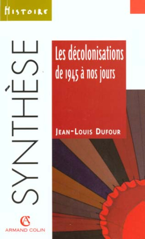 dufour-les-decolonisations-de-1945-a-nos-jours_0