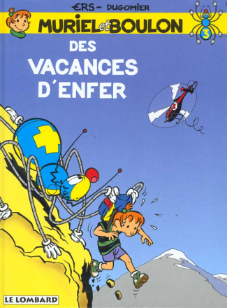 dugomier-vincent-muriel-et-boulon-numero-3-des-vacances-d-enfer_0
